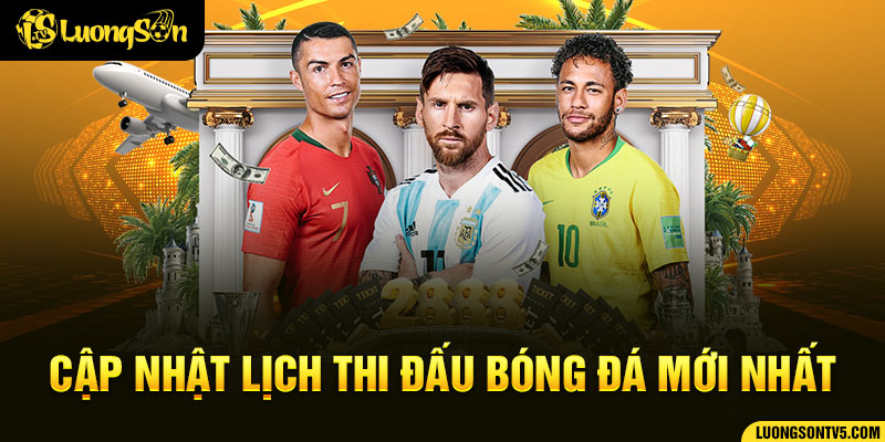 Lịch thi đấu hôm nay và ngày mai